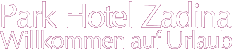 Park Hotel Zadina - Willkommen auf Urlaub!